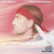 Willie Nelson - City Of New Orleans (1984)