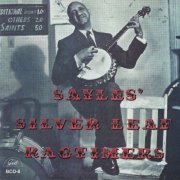 Sayles' Silver Leaf Ragtimers - Sayles' Silver Leaf Ragtimers (1995)