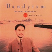 Kazumi Watanabe / Makoto Ozone - Dandyism (1998)