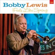 Bobby Lewis - Feels Like Spring (2026)