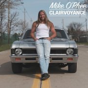 Mike O'Phee - Clairvoyance (2016)