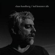 Claus Handberg - Ind Kommer Alle (2016)