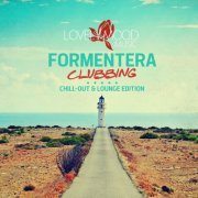 Formentera Clubbing - Chill-Out & Lounge Edition (2014)