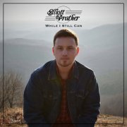 Elliott Prather - While I Still Can (2020)