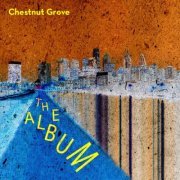 Chestnut Grove - The Album (2021)