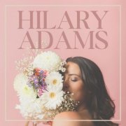 Hilary Adams - Hilary Adams (2025) [Hi-Res]