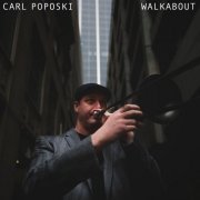 Carl Poposki - Walkabout (2019)