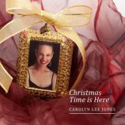 Carolyn Lee Jones - Christmas Time Is Here (2021)