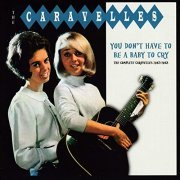 The Caravelles - You Don't Have To Be A Baby To Cry: The Complete Caravelles 1963-1968 (1963/2001/2020)