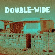 Charles ‘Poppy Bob’ Walker - DOUBLE-WIDE (2026) [Hi-Res]