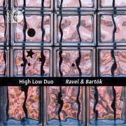 High Low Duo - Ravel: Ma mère l'oye, M. 60 - Bartók: 44 Duos for 2 Violins, Sz. 98 (Arr. for Guitar Duo) (2021) [Hi-Res]