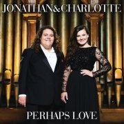 Jonathan & Charlotte - Perhaps Love (2013) [Hi-Res]