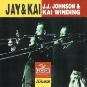 J.J. Johnson & Kai Winding - Jay & Kai (2007)