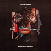 Death Therapy - Melancholy Machines (2021) Hi Res