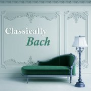 VA - Classically Bach (2020)