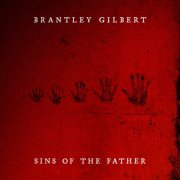Brantley Gilbert - SINS OF THE FATHER (2026)