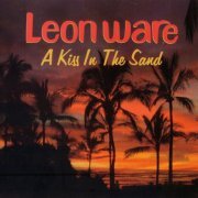 Leon Ware - A Kiss in the Sand (2004)