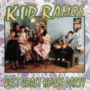 Kid Ramos - West Coast House Party (2000)