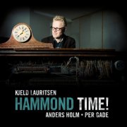 Kjeld Lauritsen, Anders Holm, Per Gade - Hammond Time! (2020)