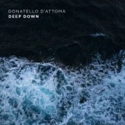 Donatello D'Attoma - Deep Down (2024) [Hi-Res]