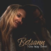 Betsann - One Way Ticket (2026) [Hi-Res]