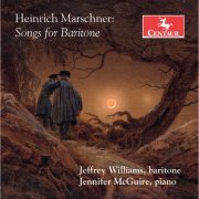 Jennifer McGuire, Jeffrey Williams - Marschner: Songs for Baritone (2021) [Hi-Res]