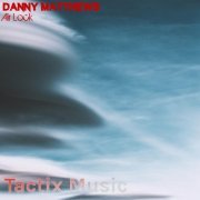 Danny Matthews - Air Lock (2024)