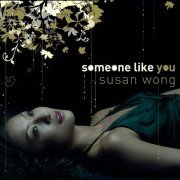 Susan Wong - Someone Like You (2007) FLAC