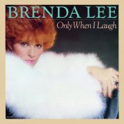 Brenda Lee - Only When I Laugh (1981/2026) [Hi-Res]