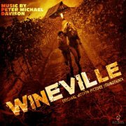 Peter Michael Davison - Wineville (Original Motion Picture Soundtrack) (2023) [Hi-Res]