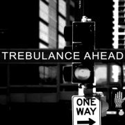 Trebulance Ahead - Trebulance Ahead (2021)