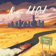 Reina Del Cid - Rerun City (2018) flac