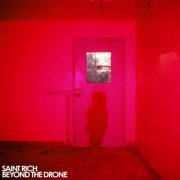 Saint Rich - Beyond The Drone (2013)