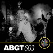 Above & Beyond - Group Therapy 603 (DJ Mix) (2024) [Hi-Res]