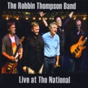 Robbin Thompson - Live at the National (2010)