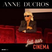 Anne Ducros - Fait son Cinéma (2023)