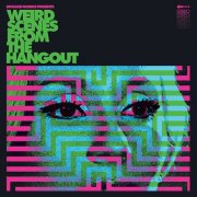 Various Artists - Weird Scenes From The Hangout (Psychedelic & Freakbeat Dancefloor Anthems 1967-1982) (2024)