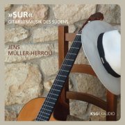 Jens Müller-Herrou - Moreno-Torroba, Gershwin, Salgan, Troilo & Villoldo: Sur - Guitar Music Of The South (2012)