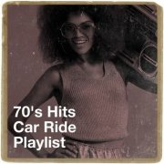 VA - 70's Hits Car Ride Playlist (2019) FLAC