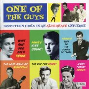 Various Artists - One Of The Guys (1960's Teen Idols In An Alternate Universe) (2022)