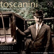 Arturo Toscanini - Schumann: Symphonies 2 & 3 'Rhenish' (1946/49) [2020]
