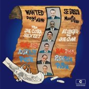 Joe Cuba Sextet - Wanted Dead or Alive (Bang! Bang! Push, Push, Push) (2026)
