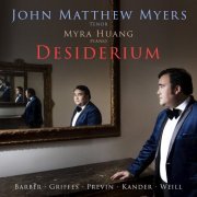 John Matthew Myers & Myra Huang - John Matthew Myers: Desiderium - Barber • Griffes • Previn • Kander • Weill (2022) [Hi-Res]