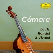 Johann Sebastian Bach - "Cámara" - Chamber Music by Bach, Handel & Vivaldi (2025)