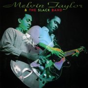 Melvin Taylor, The Slack Band - Melvin Taylor & The Slack Band (1995)
