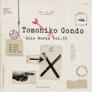 Tomohiko Gondo - Tomohiko Gondo Solo Works vol. 33 (2026)