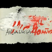 Jose Menese - Andalucía: 40 Años (Remasterizado 2025) (2025) Hi-Res