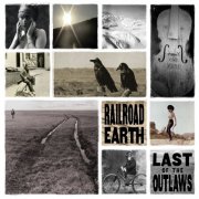 Railroad Earth - The Last of the Outlaws (2013)