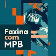 Various Artists - Faxina com MPB (2020)