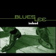 Blues Lee - Indeed (2010)